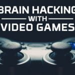 Video Oyunları İnsan Beynini Hacklememize Nasıl Yardım Edecek?